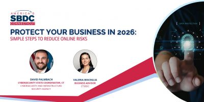 A promotional image for CTSBDC's workshop with CISA " Protect Your Business in 2026"